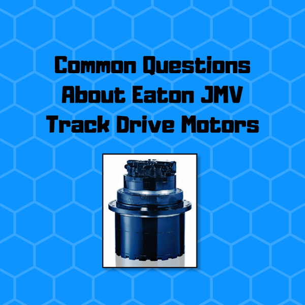 Common Questions About Eaton JMV Track Drive Motors