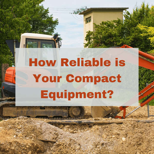 How Reliable is Your Compact Equipment