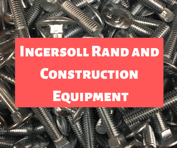 Ingersoll Rand and Construction Equipment
