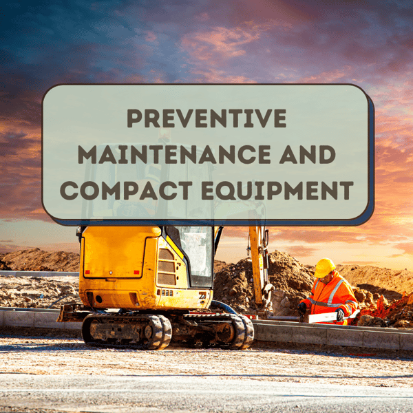 Preventive Maintenance and Compact Equipment