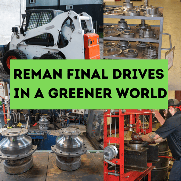 Reman Final Drives in a Greener World