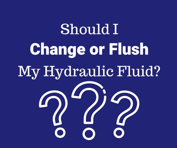 Should I Change or Flush My Hydraulic Fluid