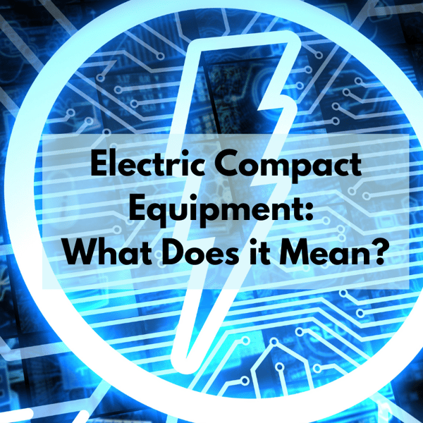 Electric Compact Equipment  What Does it Mean