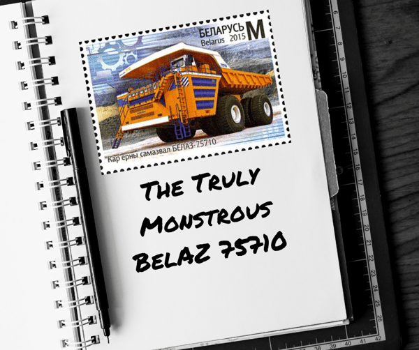 The Truly Monstrous BelAZ 75710