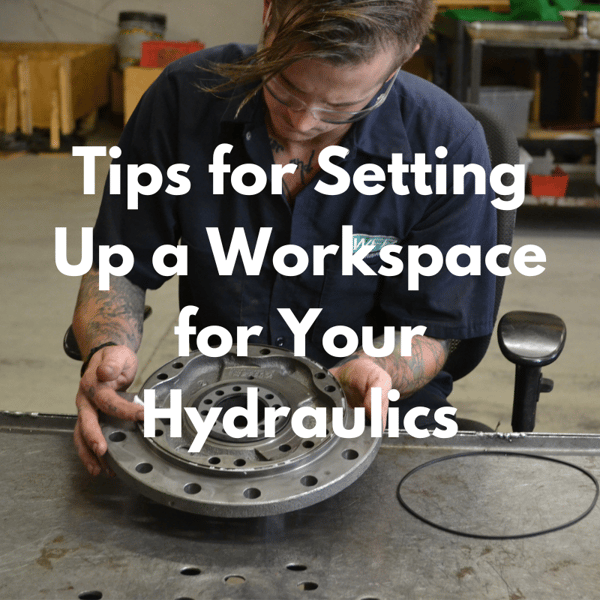 Tips for Setting Up a Workspace for Hydraulics