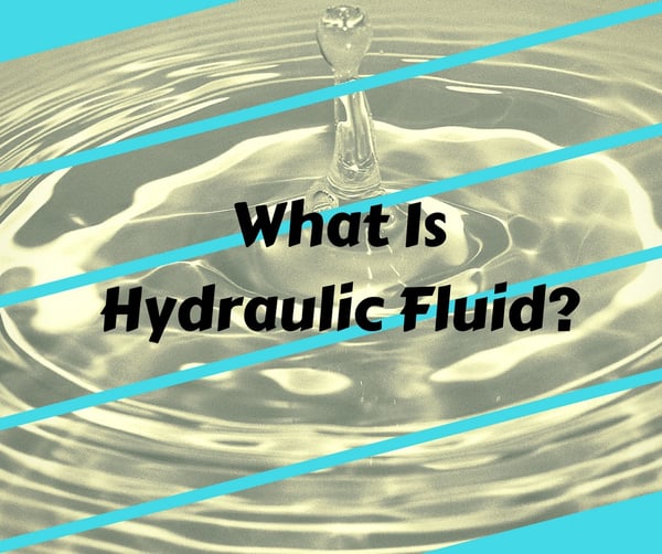 What Is Hydraulic Fluid_