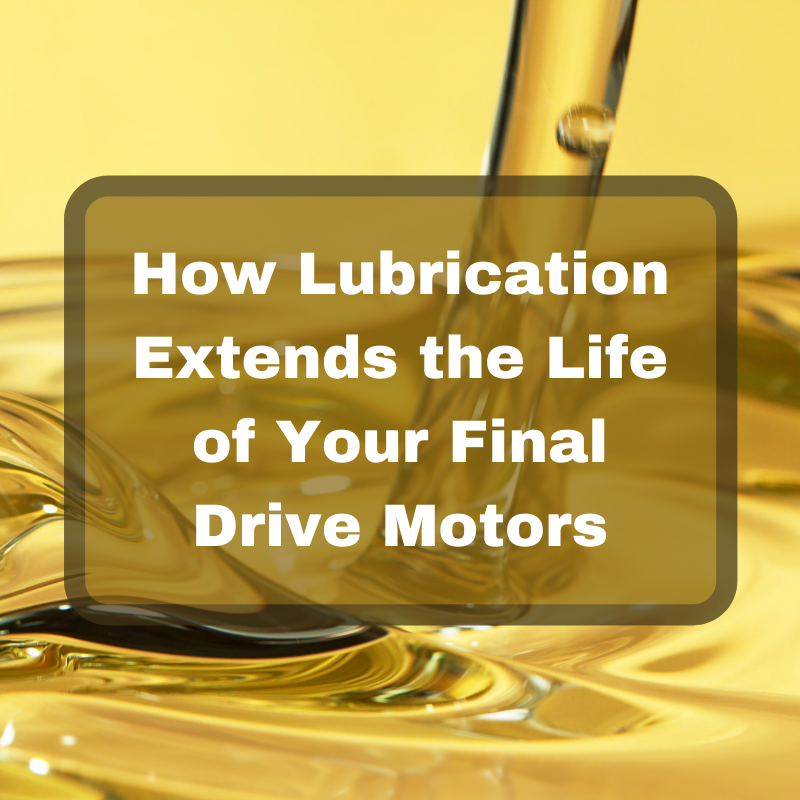 How Lubrication Extends the Life of Your Final Drive Motors